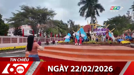 Bản Tin 60s 22/02/2026