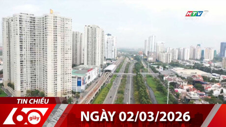 Bản Tin 60s 02/03/2026