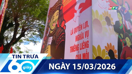 Bản Tin 60s 15/03/2026