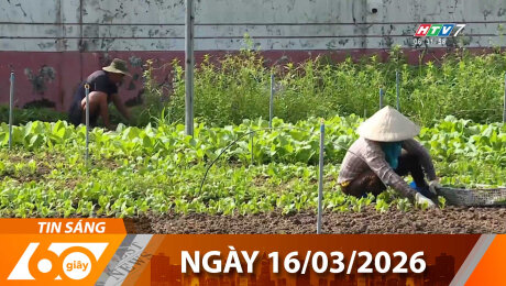 Bản Tin 60s 16/03/2026