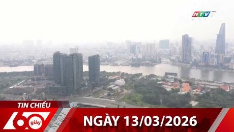 Bản Tin 60s 13/03/2026