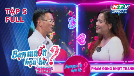 Xem Show TV SHOW Bạn Muốn Hẹn Hò 2026 Tập 5 HD Online.