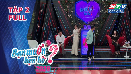 Xem Show TV SHOW Bạn Muốn Hẹn Hò 2026 Tập 2 HD Online.