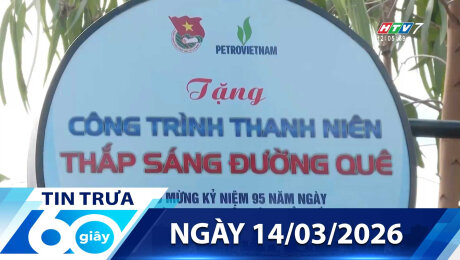 Bản Tin 60s 14/03/2026