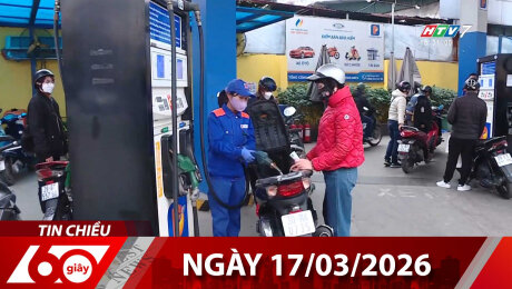 Bản Tin 60s 17/03/2026
