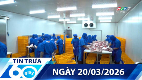 Bản Tin 60s 20/03/2026