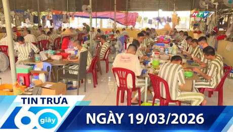 Bản Tin 60s 19/03/2026