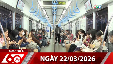 Bản Tin 60s 22/03/2026