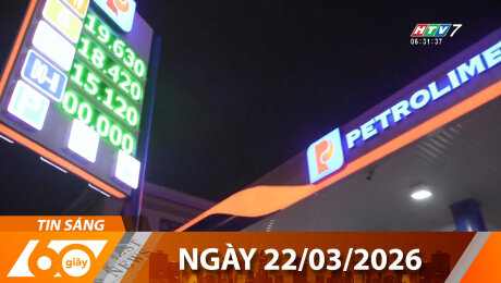 Bản Tin 60s 22/03/2026