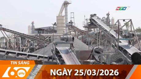 Bản Tin 60s 25/03/2026