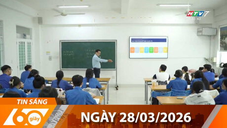 Bản Tin 60s 28/03/2026