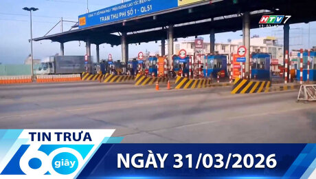 Bản Tin 60s 31/03/2026