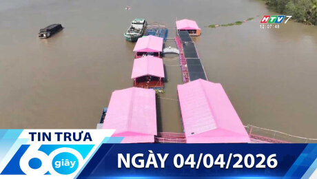 Bản Tin 60s 04/04/2026