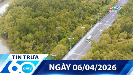 Bản Tin 60s 06/04/2026