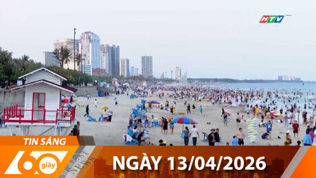 Bản Tin 60s 13/04/2026