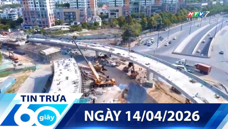 Bản Tin 60s 14/04/2026