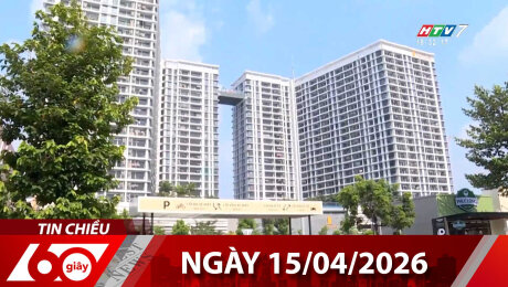 Bản Tin 60s 15/04/2026