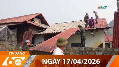 Bản Tin 60s 17/04/2026