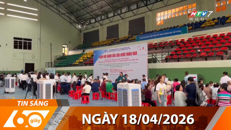Bản Tin 60s 18/04/2026