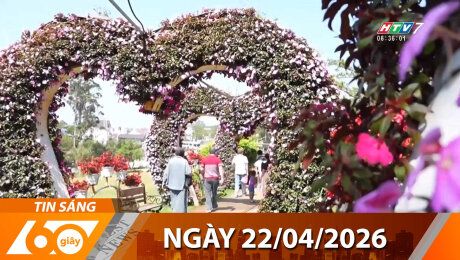 Bản Tin 60s 22/04/2026