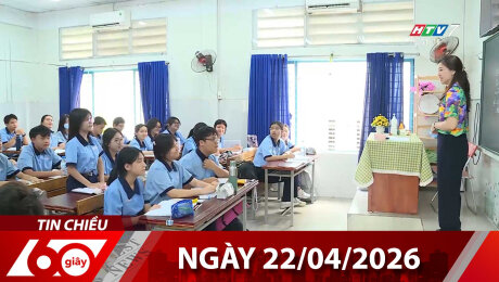 Bản Tin 60s 22/04/2026