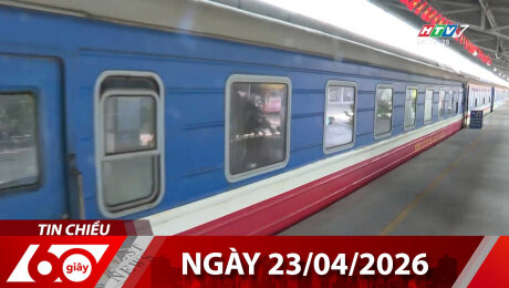 Bản Tin 60s 23/04/2026