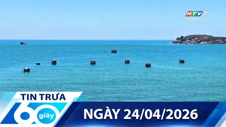 Bản Tin 60s 24/04/2026