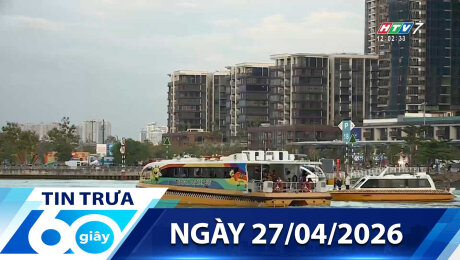 Bản Tin 60s 27/04/2026