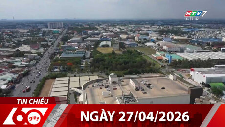 Bản Tin 60s 27/04/2026