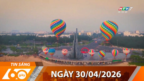 Bản Tin 60s 30/04/2026