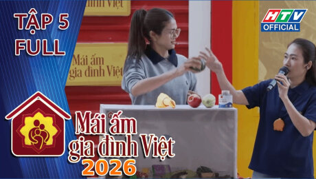 Xem Show TV SHOW Mái Ấm Gia Đình Việt 2026 Tập 5 HD Online.