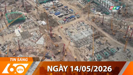 Bản Tin 60s 14/05/2026