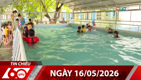 Bản Tin 60s 16/05/2026