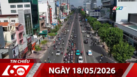 Bản Tin 60s 18/05/2026