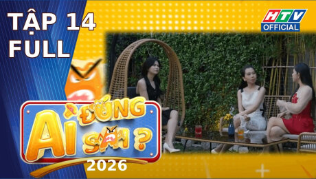 Ai Đúng Ai Sai? - 2026