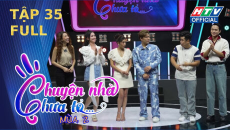 Chuyện Nhà Chưa Tỏ - Mùa 2