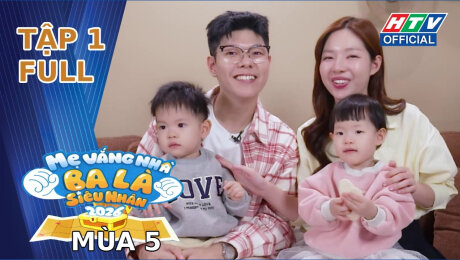 Xem Show TV SHOW Mẹ Vắng Nhà, Ba Là Siêu Nhân - Mùa 5 Tập 1 HD Online.