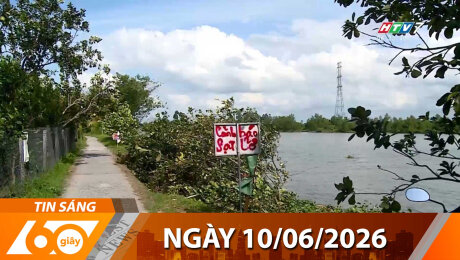 Bản Tin 60s 10/06/2026
