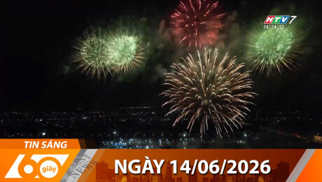 Bản Tin 60s 14/06/2026