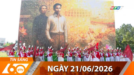 Bản Tin 60s 21/06/2026