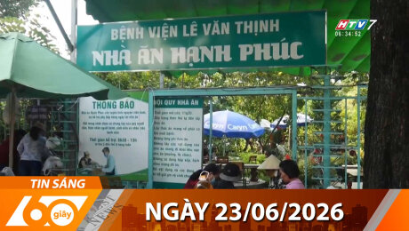 Bản Tin 60s 23/06/2026