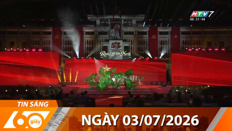 Bản Tin 60s 03/07/2026