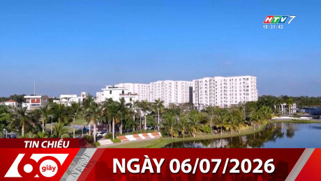 Bản Tin 60s 06/07/2026