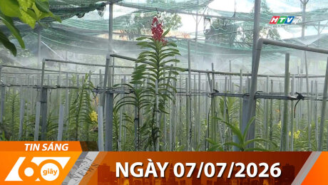 Bản Tin 60s 07/07/2026