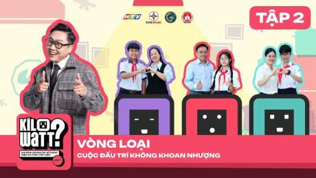 Xem Show TV SHOW KILOWATT? [FULL] - Mùa 3 - HỌC SINH CHUNG TAY SỬ DỤNG ĐIỆN AN TOÀN, TIẾT KIỆM Tập 2 HD Online.