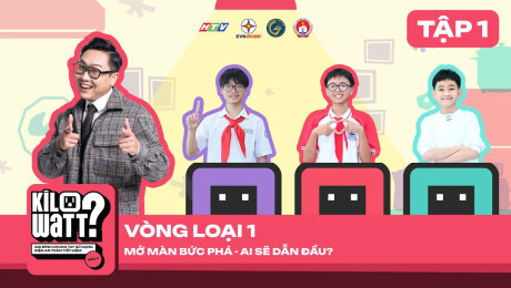 Xem Show TV SHOW KILOWATT? [FULL] - Mùa 3 - HỌC SINH CHUNG TAY SỬ DỤNG ĐIỆN AN TOÀN, TIẾT KIỆM Tập 1 HD Online.