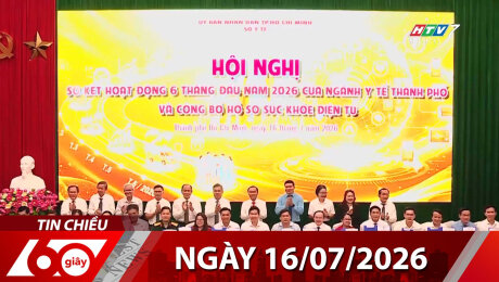 Bản Tin 60s 16/07/2026
