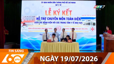 Bản Tin 60s 19/07/2026
