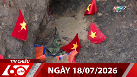 Bản Tin 60s 18/07/2026