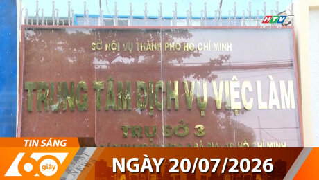 Bản Tin 60s 20/07/2026